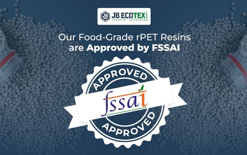 FSSAI Certified Food-Grade rPET Resins: What Packaging Manufacturers in India Need to Know