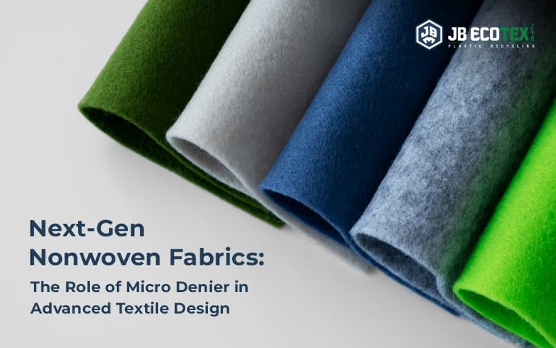 Next-Gen Nonwoven Fabrics: The Role of Micro Denier in Advanced Textile Design