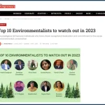 Top 10 Environmentalists to watch out in 2023 – helloentrepreneurs